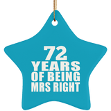 72nd Anniversary 72 Years Of Being Mrs Right - Star Ornament