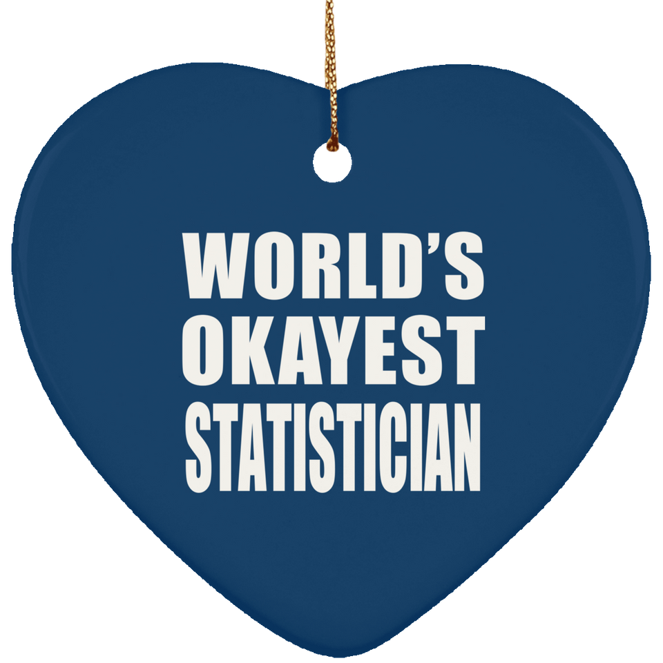 World's Okayest Statistician - Heart Ornament