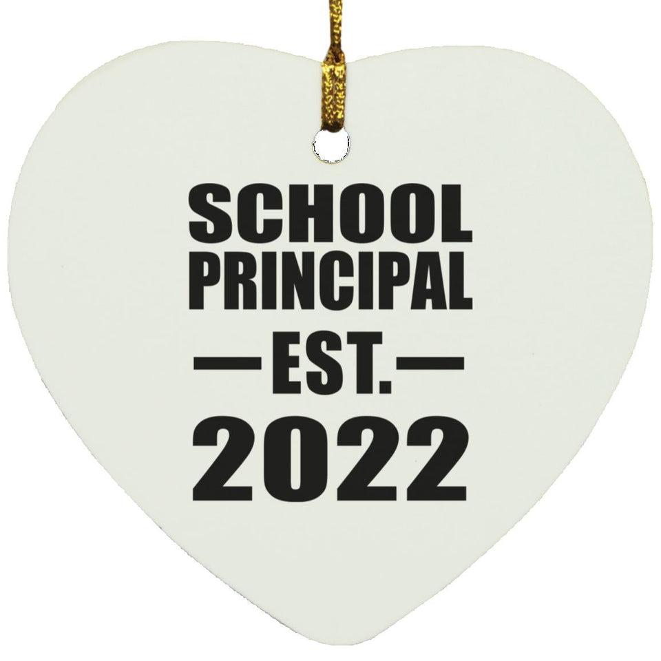 School Principal Established EST. 2022 - Heart Ornament