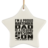 Proud Bartender Dad Of Awesome Son - Star Ornament