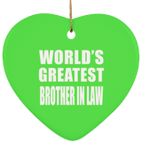 World's Greatest Brother In Law - Heart Ornament
