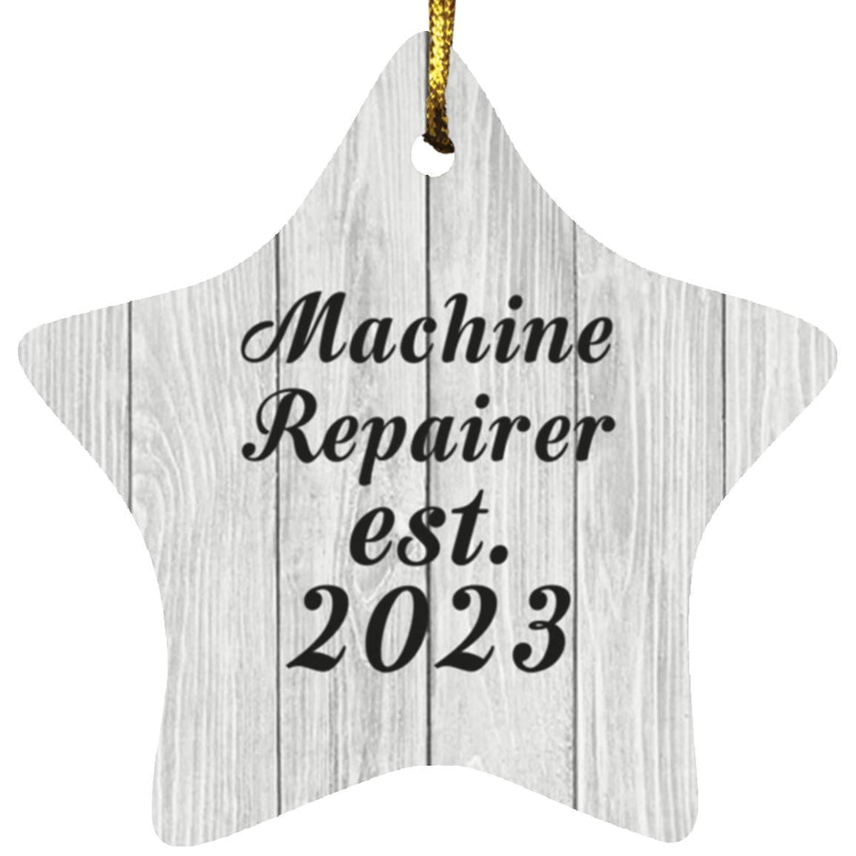 Machine Repairer Established Est. 2023 - Star Ornament F