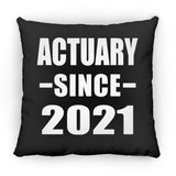 Actuary Since 2021 - Throw Pillow Black