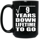 3rd Anniversary Square Root of 9 Years Lifetime To Go - 15oz Coffee Mug Black
