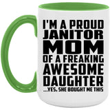 Proud Janitor Mom Of Awesome Daughter - 15oz Accent Mug Green
