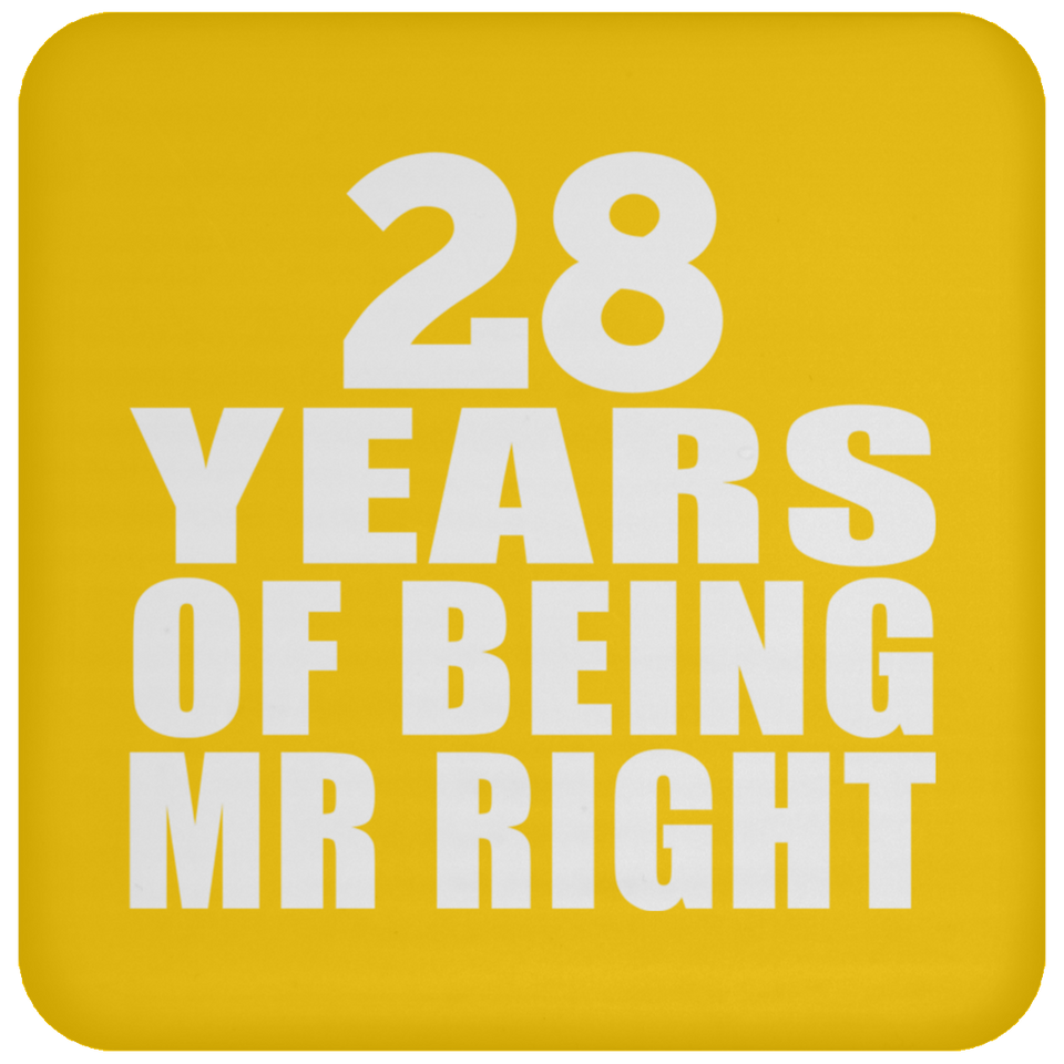 28th Anniversary 28 Years Of Being Mr Right - Drink Coaster