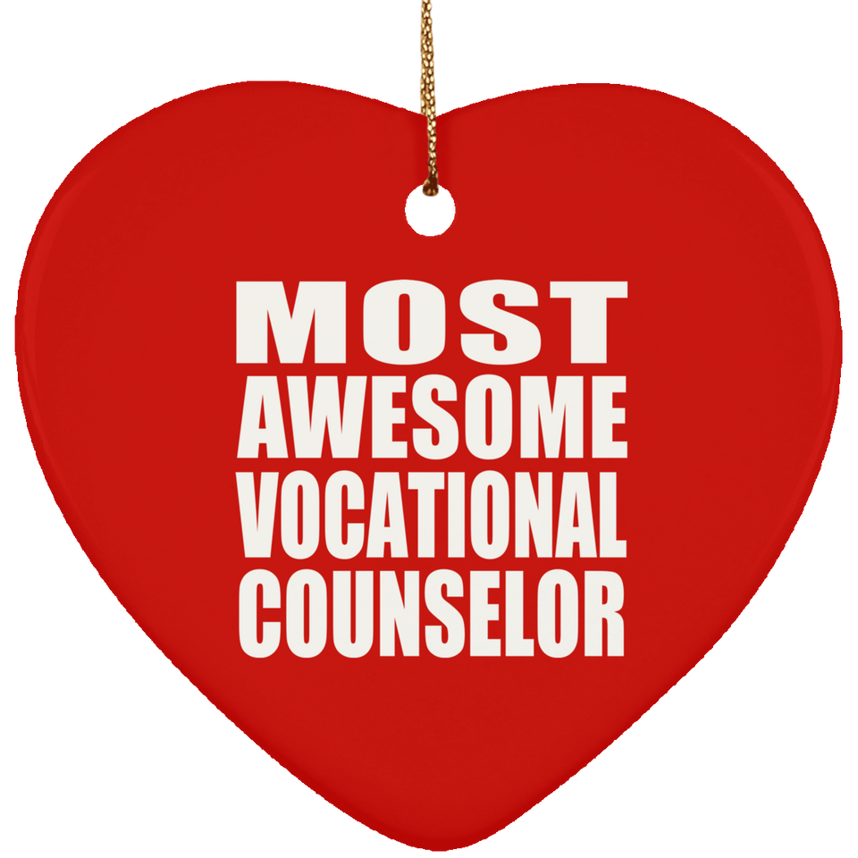 Most Awesome Vocational Counselor - Heart Ornament