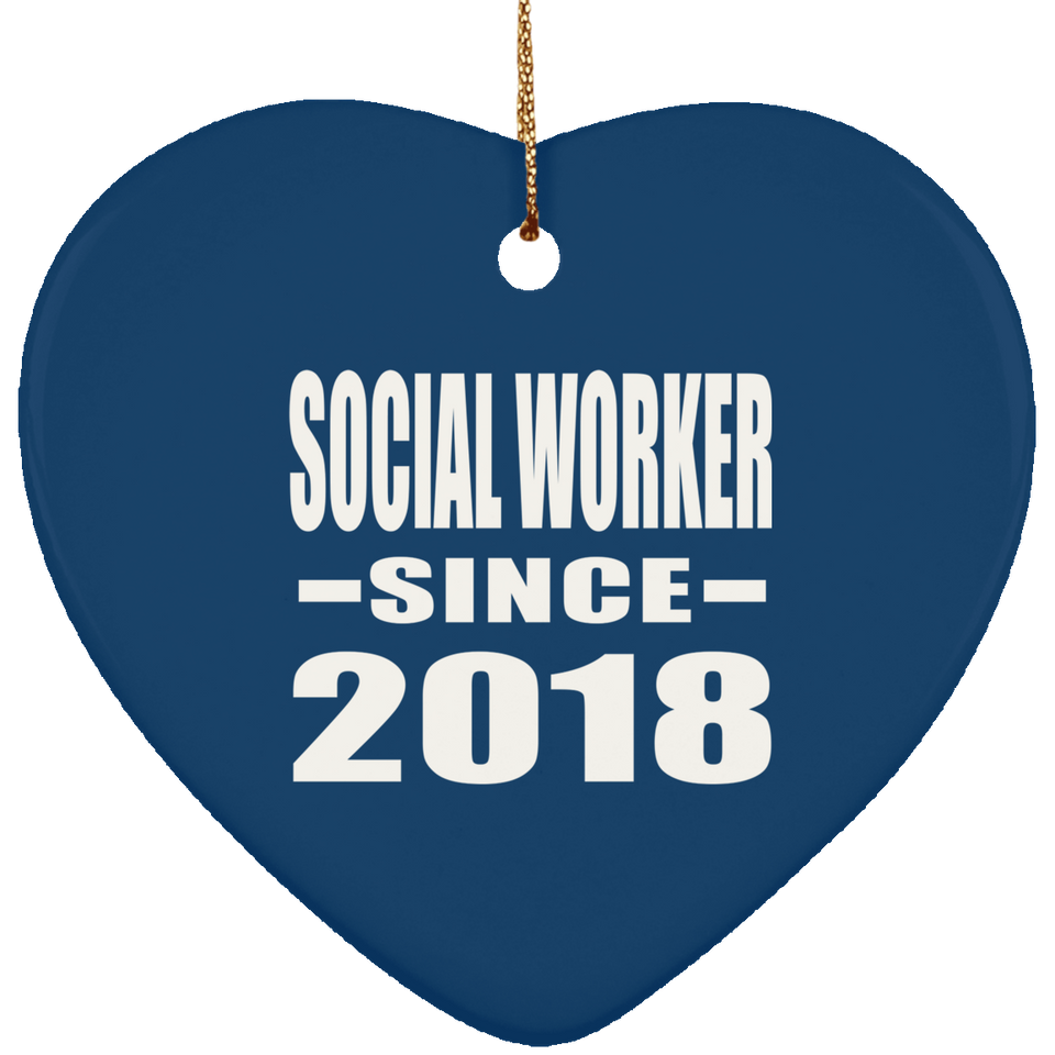 Social Worker Since 2018 - Heart Ornament