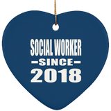 Social Worker Since 2018 - Heart Ornament