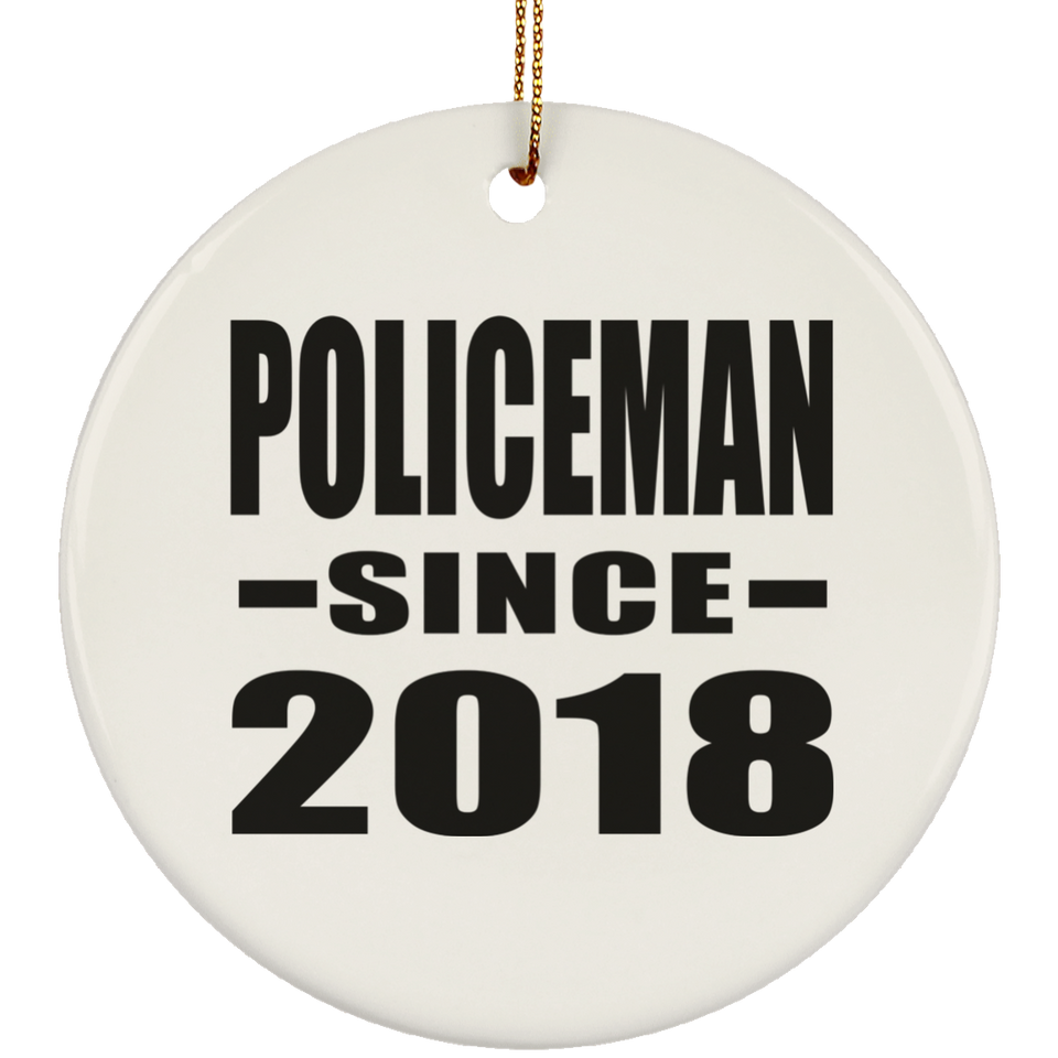 Policeman Since 2018 - Circle Ornament