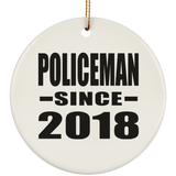 Policeman Since 2018 - Circle Ornament