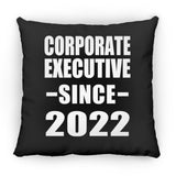 Corporate Executive Since 2022 - Throw Pillow Black