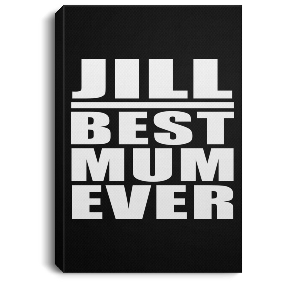 Jill Best Mum Ever - Canvas Portrait