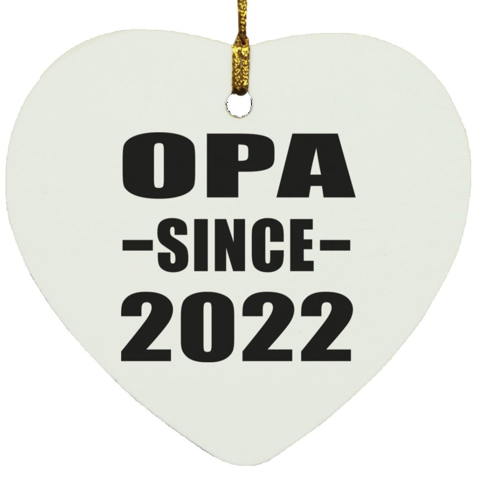Opa Since 2022 - Heart Ornament
