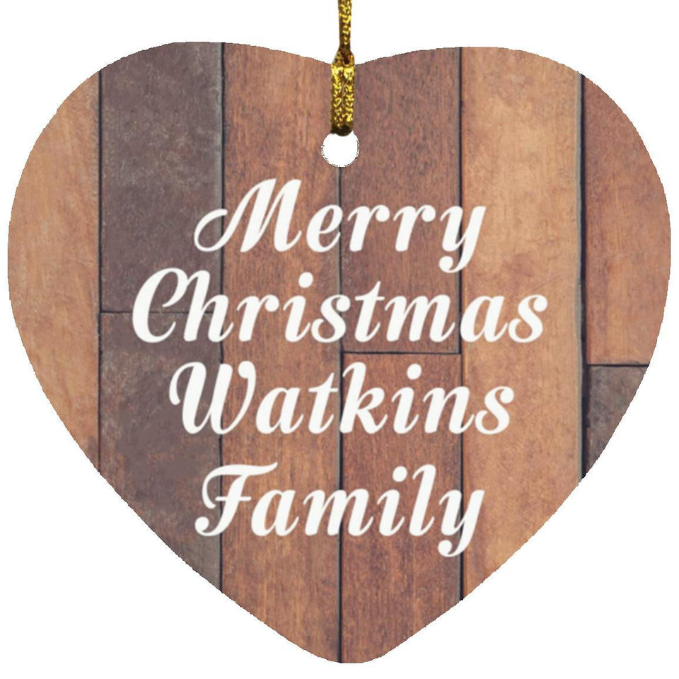 Merry Christmas Watkins Family - Heart Ornament E