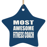 Most Awesome Fitness Coach - Star Ornament