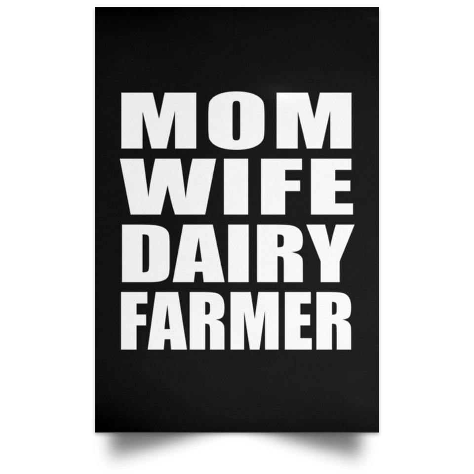 Mom Wife Dairy Farmer - Poster Portrait