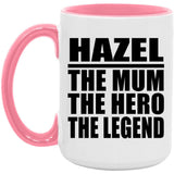 Hazel The Mum The Hero The Legend - 15oz Accent Mug Pink