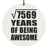 87th Birthday Square Root of 7569 Years of Being Awesome - Circle Ornament