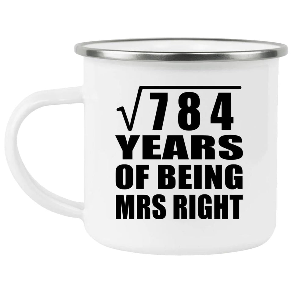 28th Anniversary Square Root of 784 Years of Being Mrs Right - 12oz Camping Mug