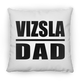 Vizsla Dad - Throw Pillow