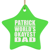 Patrick World's Okayest Dad - Star Ornament