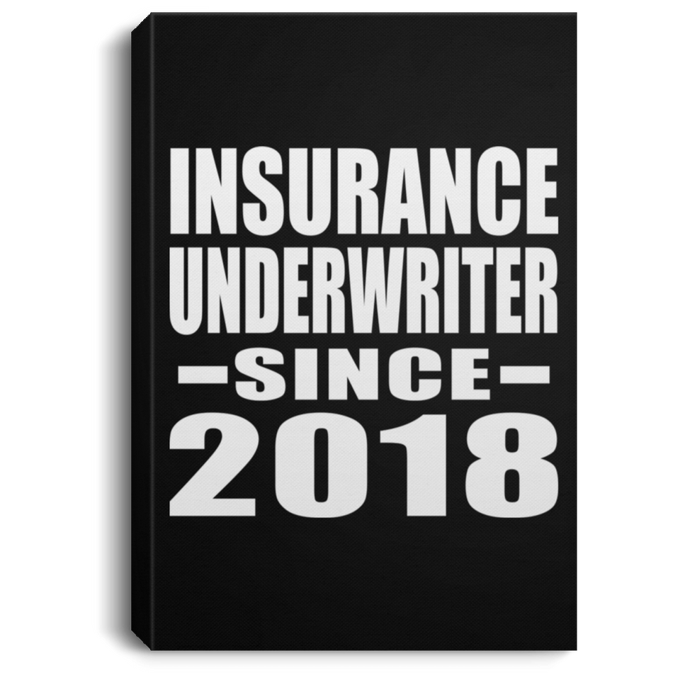 Insurance Underwriter Since 2018 - Canvas Portrait