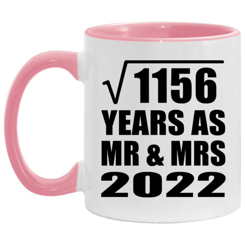 34th Anniversary Square Root of 1156 Years As Mr & Mrs 2022 - 11oz Accent Mug Pink