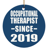 Occupational Therapist Since 2019 - Circle Ornament