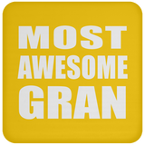 Most Awesome Gran - Drink Coaster