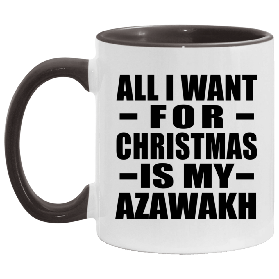 All I Want For Christmas Is My Azawakh - 11oz Accent Mug Black