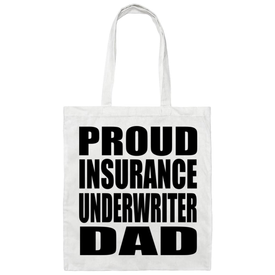 Proud Insurance Underwriter Dad - Tote Bag White