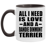 All I Need Is Love And A Dandie Dinmont Terrier - 11oz Accent Mug Black