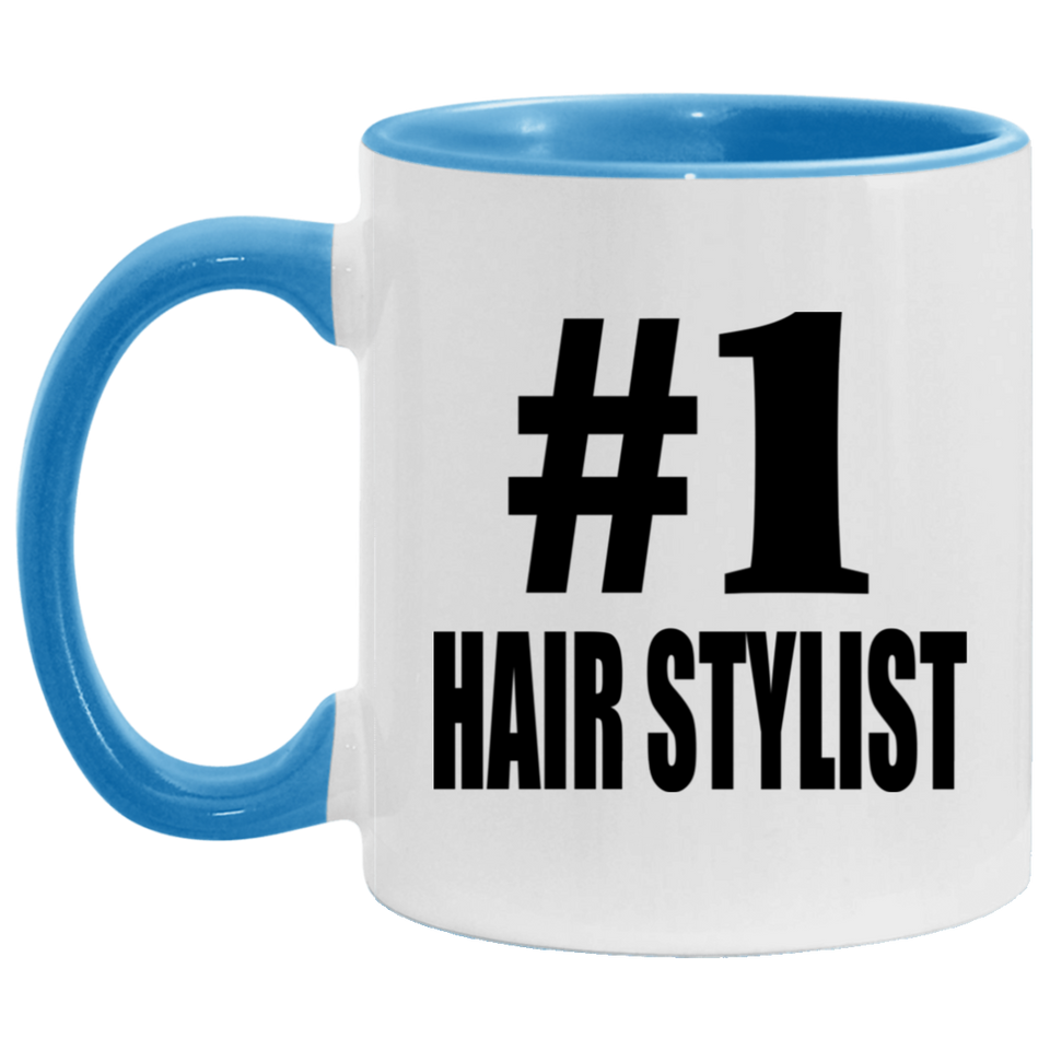 Number One #1 Hair Stylist - 11oz Accent Mug Blue