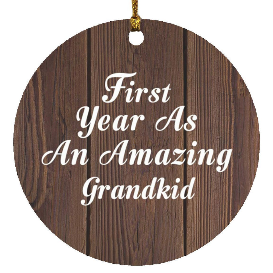 First Year As An Amazing Grandkid - Circle Ornament D