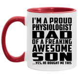 Proud Physiologist Dad Of Awesome Son - 11oz Accent Mug Red