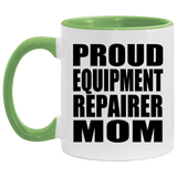 Proud Equipment Repairer Mom - 11oz Accent Mug Green