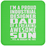 Proud Industrial Designer Dad Of Awesome Son - Drink Coaster