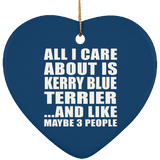 All I Care About Is Kerry Blue Terrier - Heart Ornament