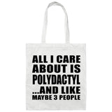 All I Care About Is Polydactyl - Tote Bag White