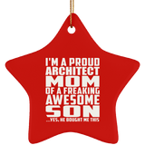 Proud Architect Mom Of Awesome Son - Star Ornament