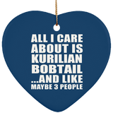 All I Care About Is Kurilian Bobtail - Heart Ornament