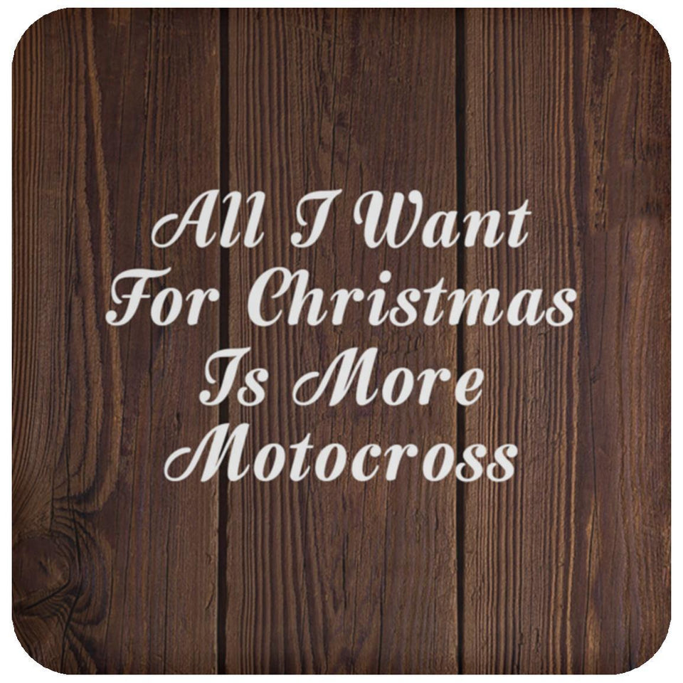 All I Want For Christmas Is More Motocross - Drink Coaster D
