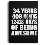 34th Birthday 34 Years 408 Months 12418 Days Of Awesome - Canvas Portrait