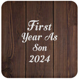 First Year As Son 2024 - Drink Coaster D