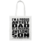 Proud Artist Dad Of Awesome Son - Tote Bag White