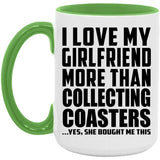 I Love My Girlfriend More Than Collecting Coasters - 15oz Accent Mug Green