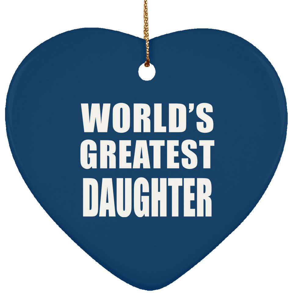 World's Greatest Daughter - Heart Ornament