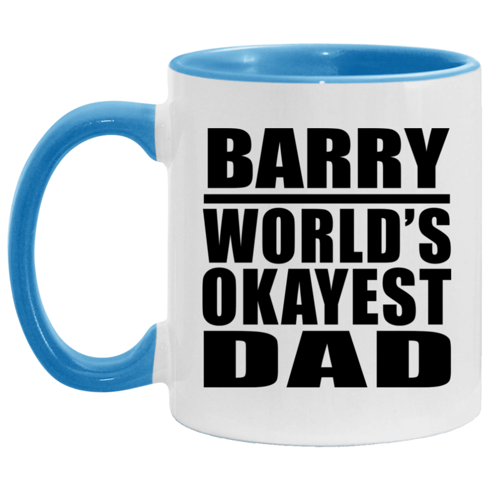 Barry World's Okayest Dad - 11oz Accent Mug Blue