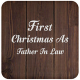 First Christmas As Father In Law - Drink Coaster D
